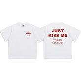Just Kiss Me Short-Sleeve T-Shirt