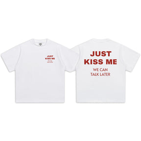 Just Kiss Me Short-Sleeve T-Shirt