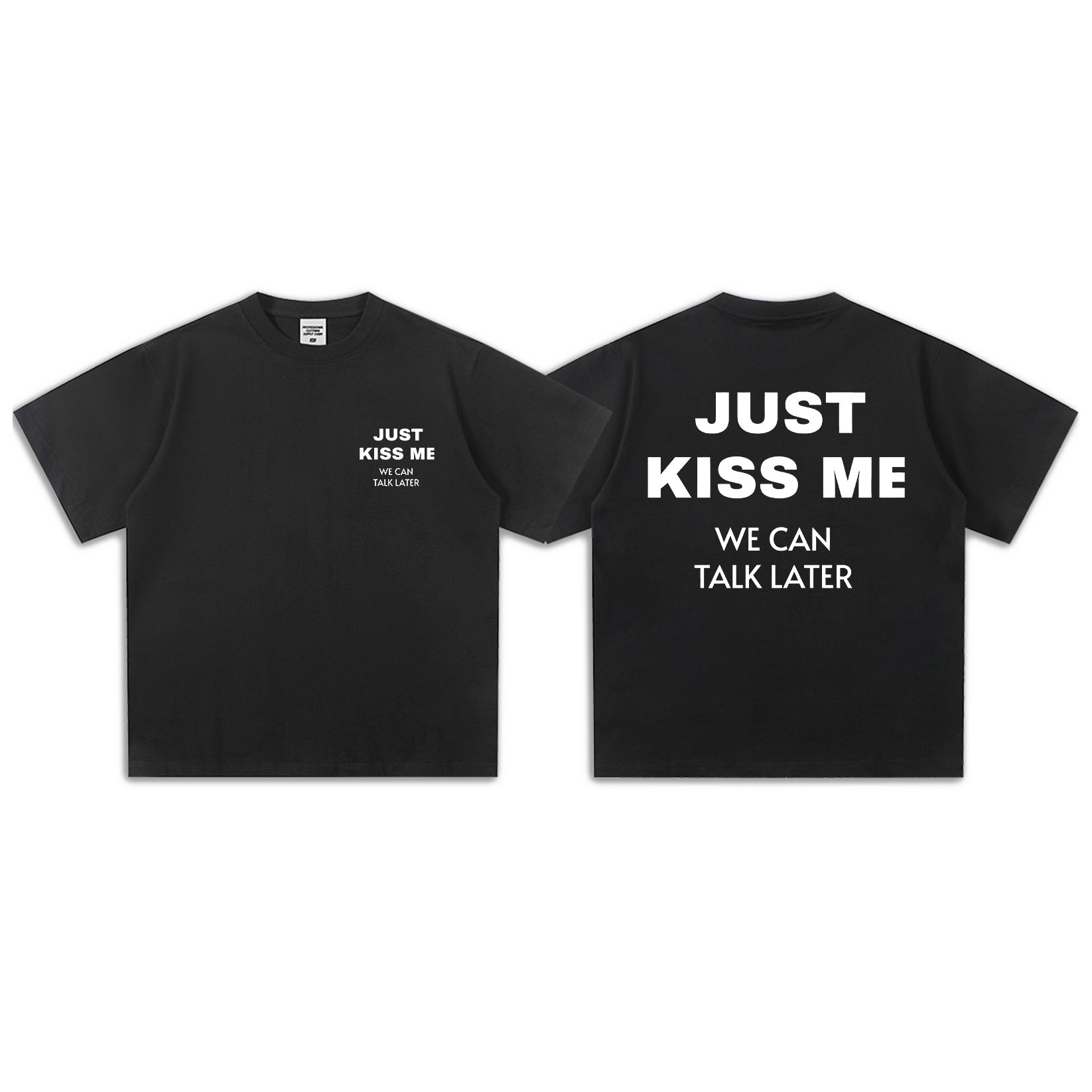 Just Kiss Me Short-Sleeve T-Shirt