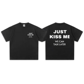 Just Kiss Me Short-Sleeve T-Shirt