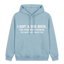I GOT A DIG BICK T-SHIRT