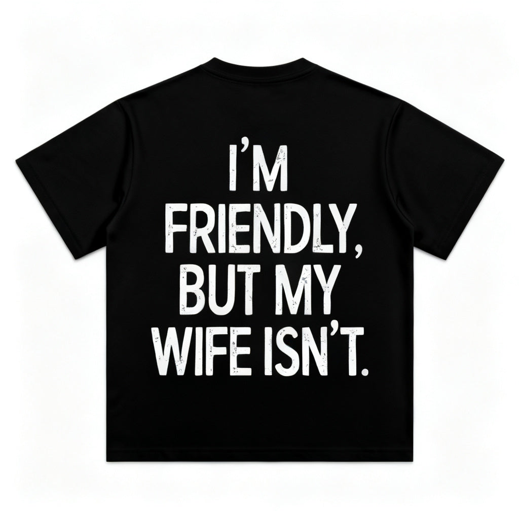 I Am Friendly Short-Sleeve T-Shirt