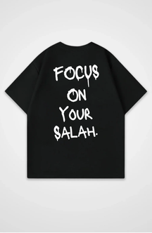 FOCUS  ON  YOUR  SALAH Print T-Shirt