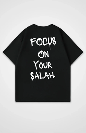 FOCUS  ON  YOUR  SALAH Print T-Shirt