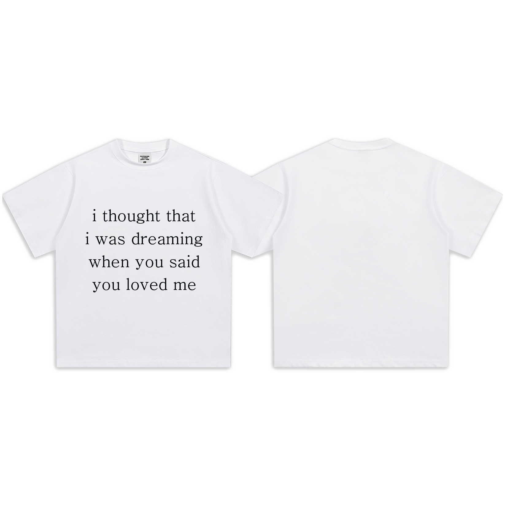 “i thought that i was dreaming…” Minimalist T-Shirt