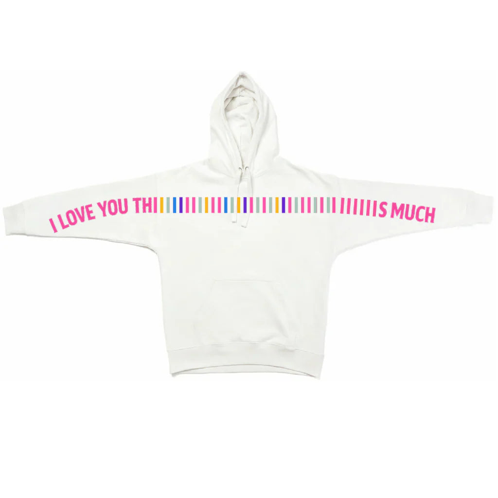 Unisex I Love You This Much Hoodie