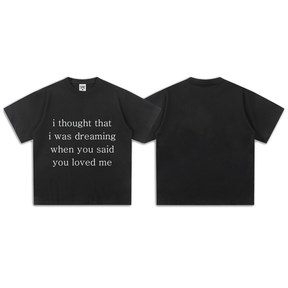 “i thought that i was dreaming…” Minimalist T-Shirt