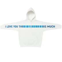 Unisex I Love You This Much Hoodie