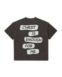 CHRIST IS ENOUGH FOR ME Print Short Sleeve T-shirt