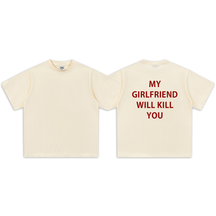 My GF Will Kill You-Sleeve T-Shirt