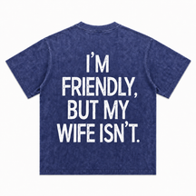 I Am Friendly Short-Sleeve T-Shirt