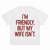 I Am Friendly Short-Sleeve T-Shirt