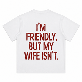 I Am Friendly Short-Sleeve T-Shirt