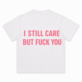 I Sitll Care Short-Sleeve T-Shirt