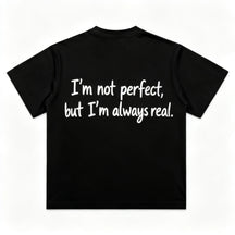 I'm not perfect but I'm always real Short-Sleeve T-Shirt