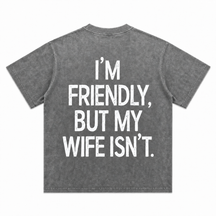 I Am Friendly Short-Sleeve T-Shirt