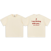 if  I am flirting with you-Sleeve T-Shirt