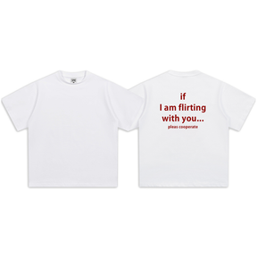 if  I am flirting with you-Sleeve T-Shirt