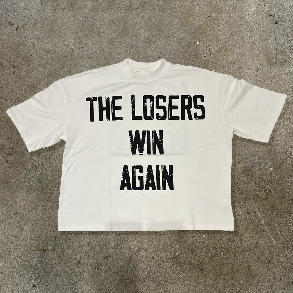 The Losers Win Again Print T-Shirt